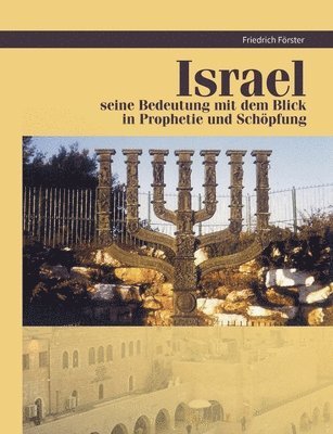 Israel Prophetie und Schpfung 1