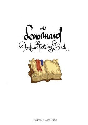 Andreas Nostra Dahm - Lenormand Fortune Telling Book, Häftad