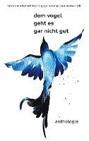 bokomslag dem vogel geht es gar nicht gut
