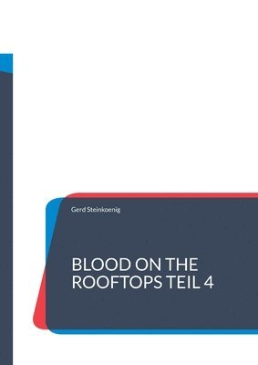 Blood On The Rooftops Teil 4 1