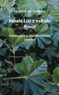 bokomslag Inhalo Luz y exhalo Amor