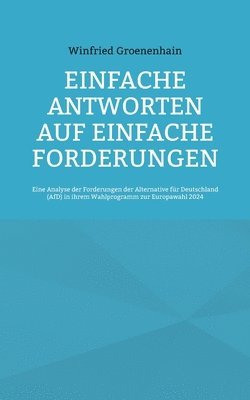 Einfache Antworten auf einfache Forderungen 1