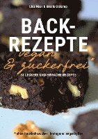 bokomslag Kochbuch Backrezepte vegan und zuckerfrei (ohne Haushaltszucker)