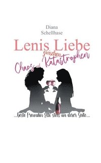 bokomslag Lenis Liebe zwischen Chaos und Katastrophen