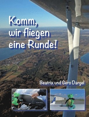 bokomslag Komm, wir fliegen eine Runde