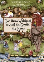 bokomslag Der kleine Waldgeist erweckt die Quelle des Lebens