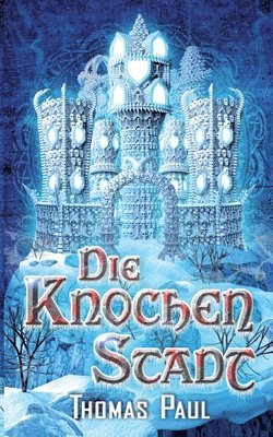 Thomas Paul - Knochenstadt, Häftad