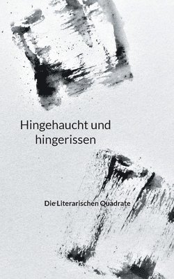 Hingehaucht und hingerissen 1