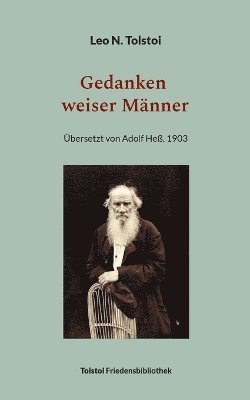 Leo N Tolstoi, Peter Bürger - Gedanken weiser Männer, Häftad