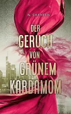 Der Geruch von grnem Kardamom 1