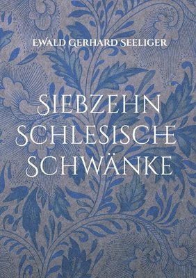 bokomslag Siebzehn schlesische Schwänke