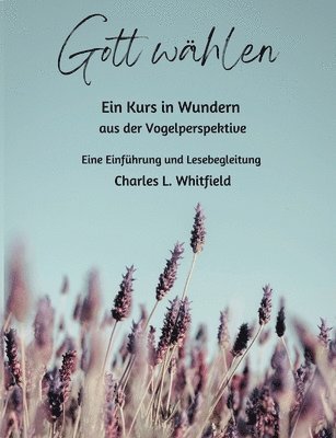 Charles Whitfield - Gott wählen, Häftad. Tillgänglighet: Lägg i varukorg