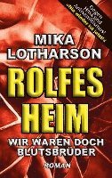 Mika Lotharson - Rolfesheim, Häftad