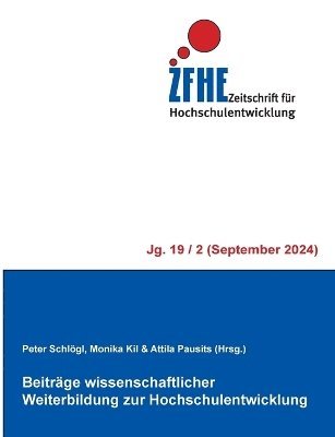 Attila Pausits, Peter Schlögl, Monika Kil - Beiträge wissenschaftlicher Weiterbildung zur Hochschulentwicklung, Häftad