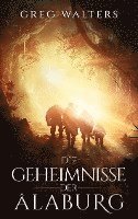 Die Geheimnisse der Alaburg 1