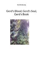 bokomslag Gerd's Blood, Gerd's Soul, Gerd's Book