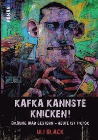 bokomslag Kafka kannste knicken!