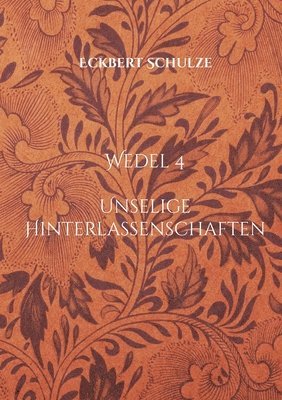 Unselige Hinterlassenschaften 1