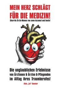 bokomslag Mein Herz schlgt fr die Medizin!