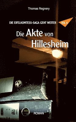 bokomslag Die Akte von Hillesheim