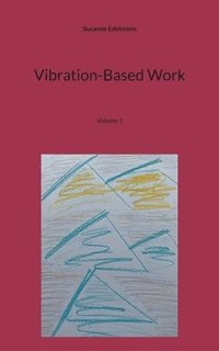 bokomslag Vibration-Based Work