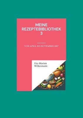 bokomslag Meine Rezeptebibliothek 3