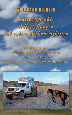 Wolfgang Richter - Gastgeschenke, Hilfestellungen und andere Merkwürdigkeiten, Häftad