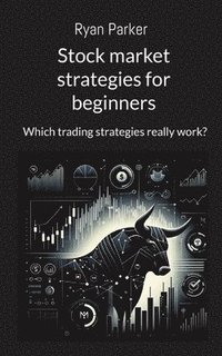 bokomslag Stock market strategies for beginners