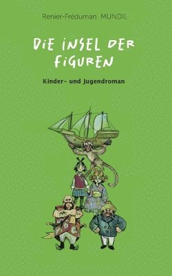 Renier-Fréduman Mundil - Insel der Figuren, Häftad