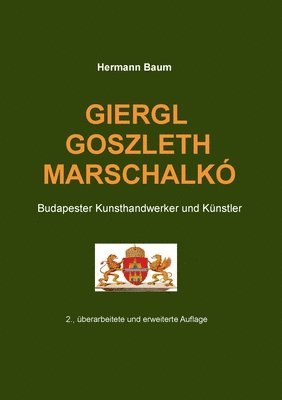 Hermann Baum - Giergl Goszleth Marschalkó, Häftad