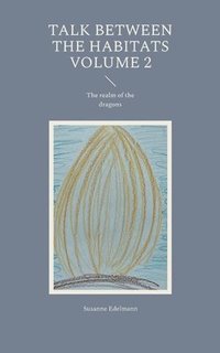 bokomslag Talk between the habitats Volume 2
