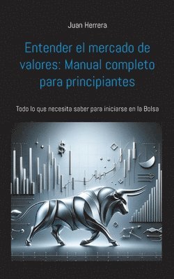 Juan Herrera - Entender el mercado de valores, Häftad