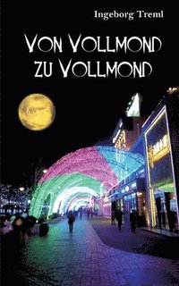 bokomslag Von Vollmond zu Vollmond