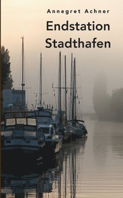 Endstation Stadthafen