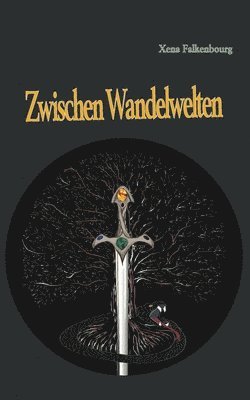 Zwischen Wandelwelten 1