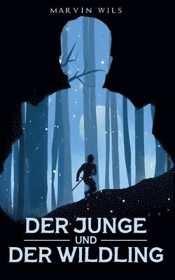 bokomslag Junge und der Wildling