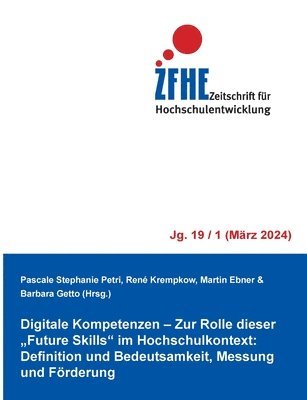 Pascale Stephanie Petri, René Krempkow, Martin Ebner, Martin Krempkow, René, Ebner - Digitale Kompetenzen - Zur Rolle dieser "Future Skills" im Hochschulkontext, Häftad