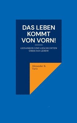 Das Leben kommt von vorn! 1