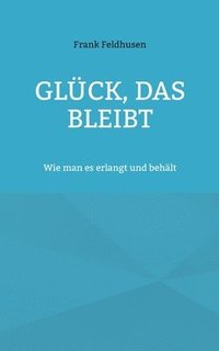 bokomslag Glck, das bleibt