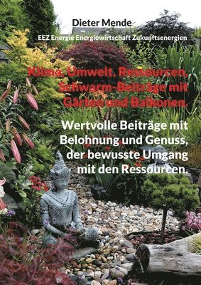Dieter Mende - Klima, Umwelt, Ressourcen, Schwarm-Beiträge mit Gärten und Balkonen., Häftad