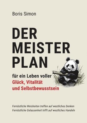 bokomslag Der Meisterplan fr ein Leben voller Glck, Vitalitt und Selbstbewusstsein