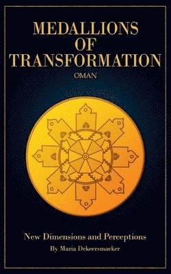 Medallions of Transformation - Oman 1