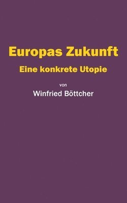 bokomslag Europas Zukunft