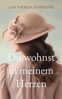 bokomslag Du wohnst in meinem Herzen