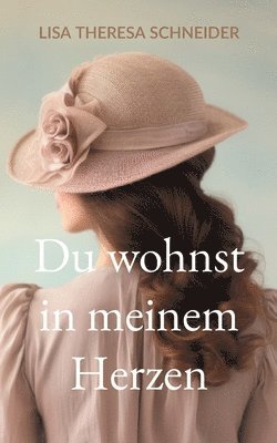 bokomslag Du wohnst in meinem Herzen