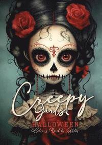 bokomslag Creepy Girls Halloween Coloring Book for Adults