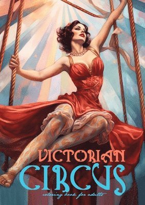 Victorian Circus Coloring Book for Adults 1