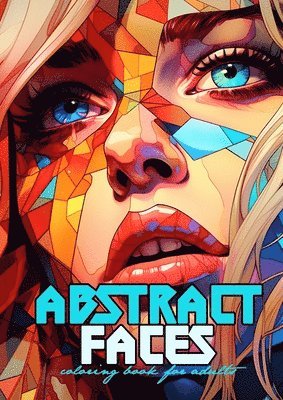 bokomslag Abstract Faces Coloring Book for Adults