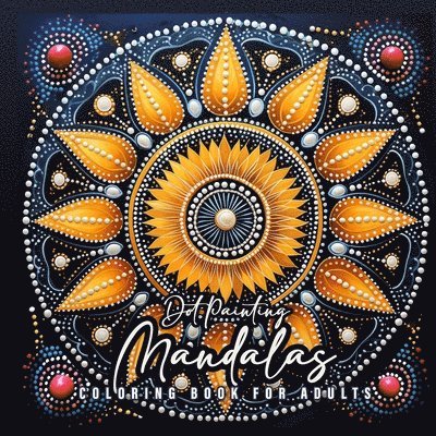Monsoon Publishing - Dot Painting Mandala Coloring Book for Adults, Häftad. Tillgänglighet: Lägg i varukorg