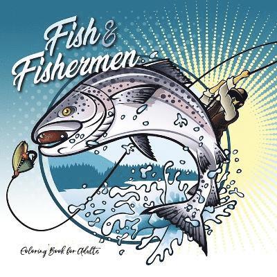 Fish and Fishermen Coloring Book for Adults 1